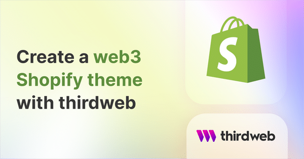 Create a Shopify Web3 Theme with Thirdweb