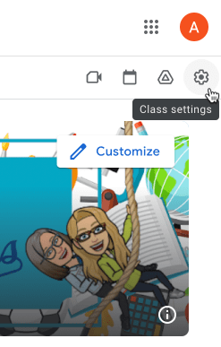 screenshot of Google Classroom icons in the upper right. Click on the settings cog. 