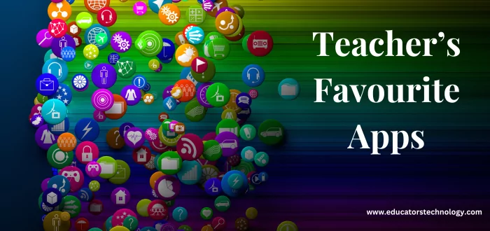 Teachers Favourite Apps