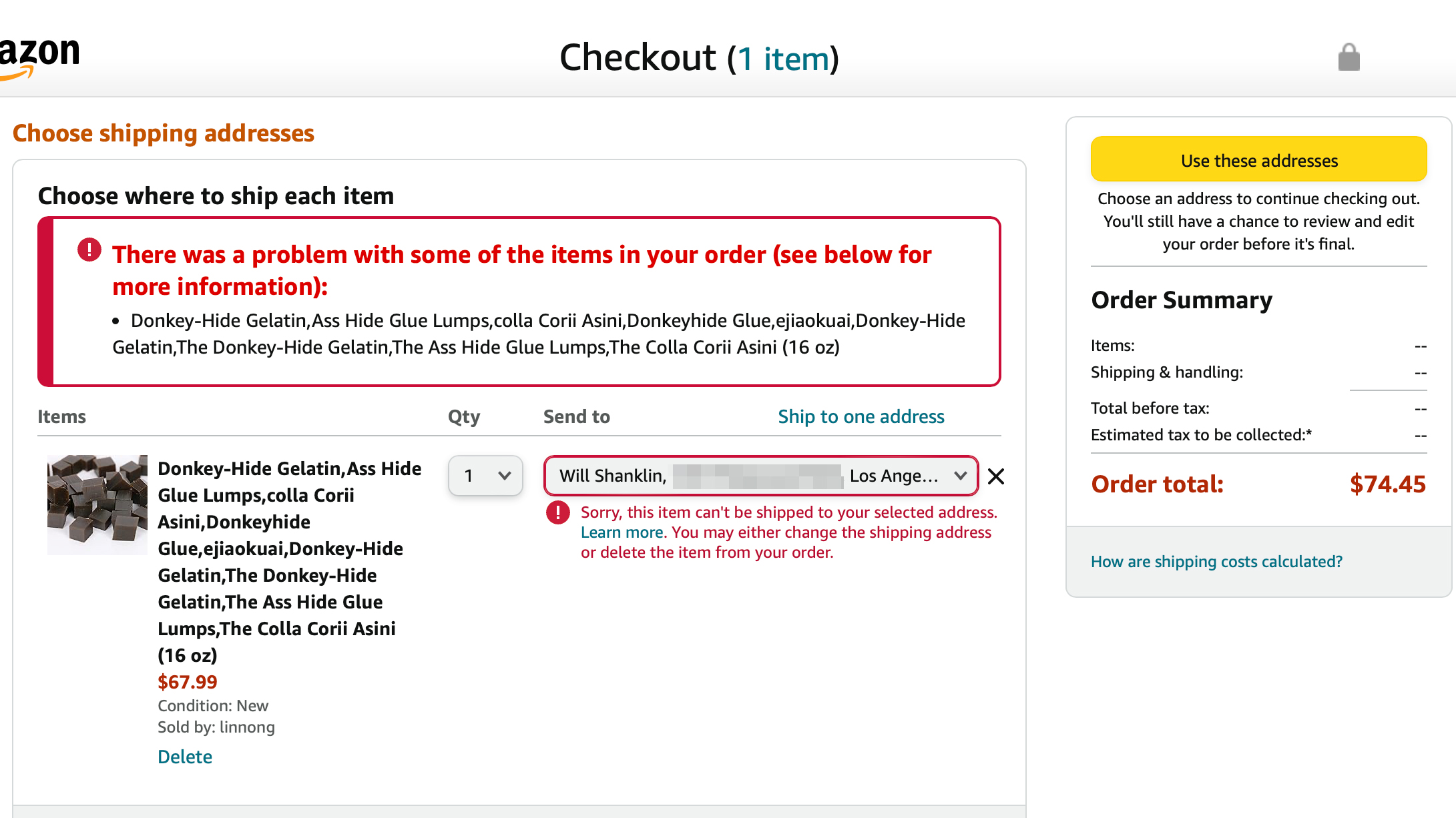 Screenshot of an Amazon error message during checkout.  Refuses to ship a gelatin product made from donkeys to an address in Los Angeles, CA.