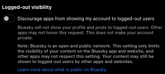 Bluesky logout visibility settings apply to your own app and website