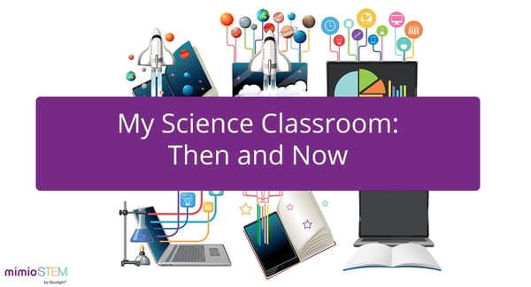 My science classroom: then and now