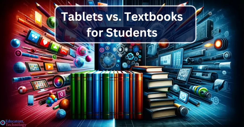 Tablets versus textbooks for students