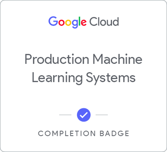 Production Machine Learning Systems |  Free Google Course