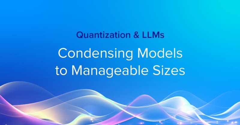 Quantization and LLM: condensing models to manageable sizes